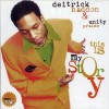 Product Image: Deitrick Haddon & Unity Praise - This Is My Story