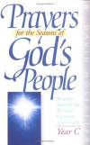 David Hostetter - Prayers for the Seasons of God's People: Worship Aids for the Revised Common Lectionary: Year C