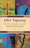 Martin Goldsmith - Life's Tapestry: Reflections and Insights from My Life