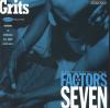 Product Image: Grits - Factors Of The Seven