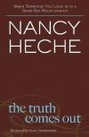 Nancy Heche - The Truth Comes Out: The Story of My Heart's Transformation