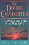 Dwight Pentecost - Divine Comforter