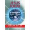 Albert Nolan - Jesus Today: A Spirituality of Radical Freedom