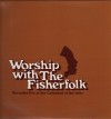 The Fisherfolk - Worship With The Fisherfolk: Recorded Live At The Cathedral Of The Isles
