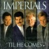 Product Image: The Imperials - Til He Comes
