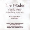 The Wades - Family Thing (Make Change Garage Mix)
