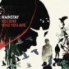 Product Image: Mainstay - Become Who You Are