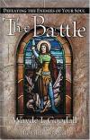Wayde & Rosalyn Goodall - The Battle: Defeating the Enemies of Your Soul