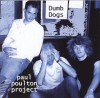 Product Image: Paul Poulton Project - Dumb Dogs