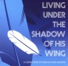Product Image: David Hadden - Living Under The Shadow Of His Wing