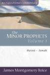 James Montgomery Boice - Minor Prophets: Volume 1: Hosea-Jonah (Expositional Commentary)