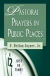 F.Belton Joyner - Pastoral Prayers in Public Places