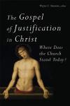 W Stumme - The Gospel of Justification in Christ: Where Does the Church Stand Today?