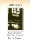 Becca Stevens - Sanctuary: Unexpected Places Where God Found Me