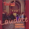 Taize - Laudate Omnes Gentes