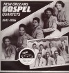 Various - New Orleans Gospel Quartets 1947-1956