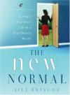 Jill Briscoe - The New Normal: Living a Fear-Free Life in a Fear-Driven World (Lifechange Books)