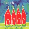 Robin Mark, Stuart Townend, Gary Sadler, John Hartley - Friends