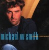 Product Image: Michael W Smith - Change Your World