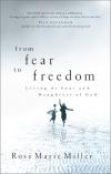 R.M. Miller - From Fear to Freedom