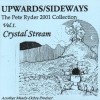 Product Image: Pete Ryder - Upwards/Sideways The Pete Ryder 2001 Collection Vol 1: Crystal Stream