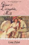 Grace Livingston Hill - Lone Point