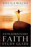 Product Image: Sheila Walsh - Extraordinary Faith Study Guide: God's Perfect Gift for Every Woman's Heart (Women of Faith Annual Workbooks)