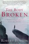 Robert Benson - The Body Broken: Answering God's Call to Love One Another