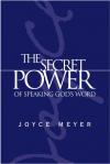 Joyce Meyer - The Secret Power Of Speaking God's Word