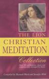 Hannah Ward & Jennifer Wild - The Lion Christian Meditation Collection: Over 500 Meditations Classic and Contemporary Arranged by Theme