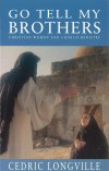 Cedric Longville - Go Tell My Brothers: Christian Women and Church Worship