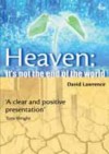 David Lawrence - Heaven... It's Not the End of the World!
