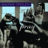 Andrae Crouch - Pray