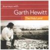 Product Image: Garth Hewitt - Journeys With Garth Hewitt:  The Holy Land