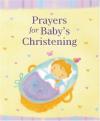 Lois Rock - Prayers for Baby's Christening