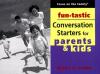 Robert Crosby - Fun-Tastic Conversation Starters for Parents and Kids