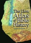 Paul Lawrence - The Lion Atlas of Bible History