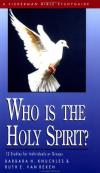 Knuckles & Van Reken - Who Is the Holy Spirit? (Fisherman Bible Study Guides)