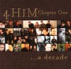 4Him - Chapter One: A Decade