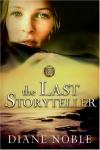 Diane Noble - The Last Storyteller