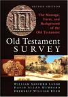 Lasor, Hubbard & Bush - Old Testament Survey: The Message, Form and Background of the Old Testament
