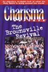 Marcia Ford - Charisma Reports: The Brownsville Revival