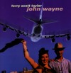 Product Image: Terry Scott Taylor - John Wayne