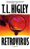 T.L. Higley - Retrovirus