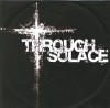 Product Image: Through Solace - Through Solace