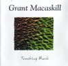 Product Image: Grant Macaskill - Touching Rock