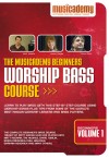 Musicademy - Worship Bass Course: Beginners Vol 1