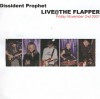 Product Image: Dissident Prophet - Live At The Flaaer: Friday November 2nd 2001