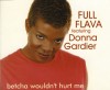 Product Image: Full Flava Ftr Donna Gardier - Betcha Wouldn't Hurt Me