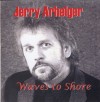 Product Image: Jerry Arhelger - Waves To Shore